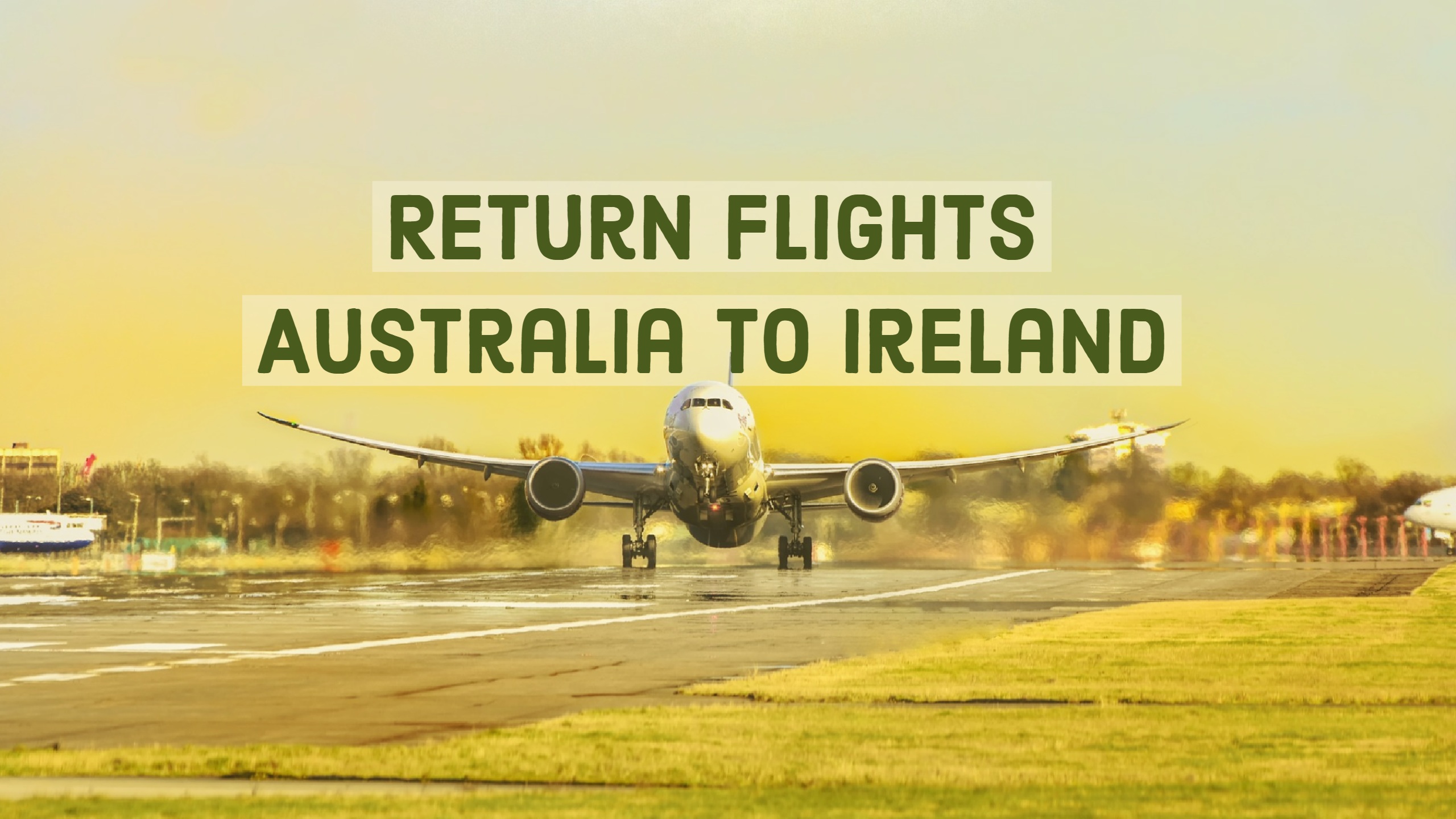 Return Flights Australia To Ireland And Around The World Fares Just In
