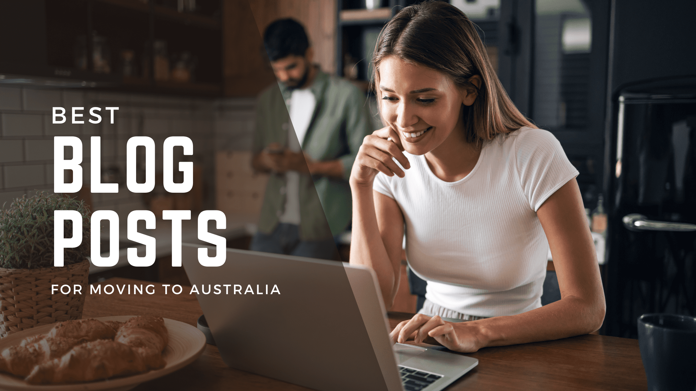 best blog posts for moving to Australia